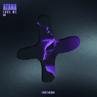 Love Me — ATANA