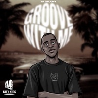 GROOVE WITH US - Single - TaaGroovy & citykidsthefamily