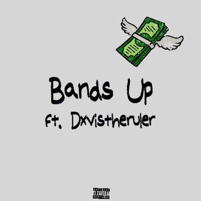 Bands Up (feat. Dxvis) - Single