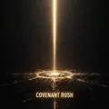 Covenant Rush