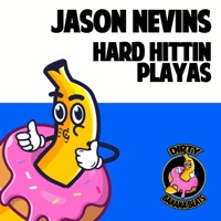 Hard Hittin Playas - Single - Jason Nevins