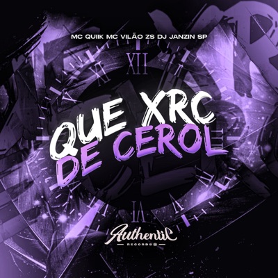Que Xrc de Cerol (feat. MC Quiik) - Single
