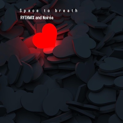 Space to Breath (feat. Noiréa) - Single