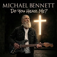 Do You Hear Me (Slow Rock) - Michael Bennett