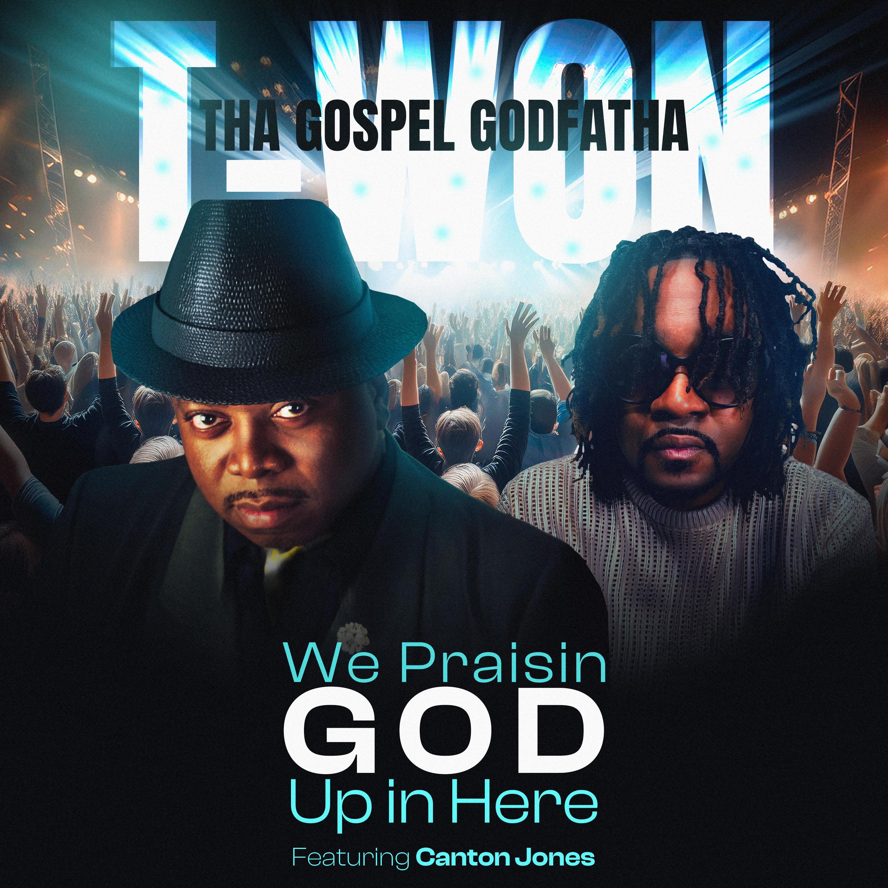 WE PRAISIN GOD UP IN HERE (feat. Canton Jones) - Single