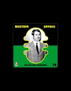 Mustafa Saygılıを聴いたり、ミュージックビデオを鑑賞したり、経歴やツアー日程などを確認したりしましょう！
