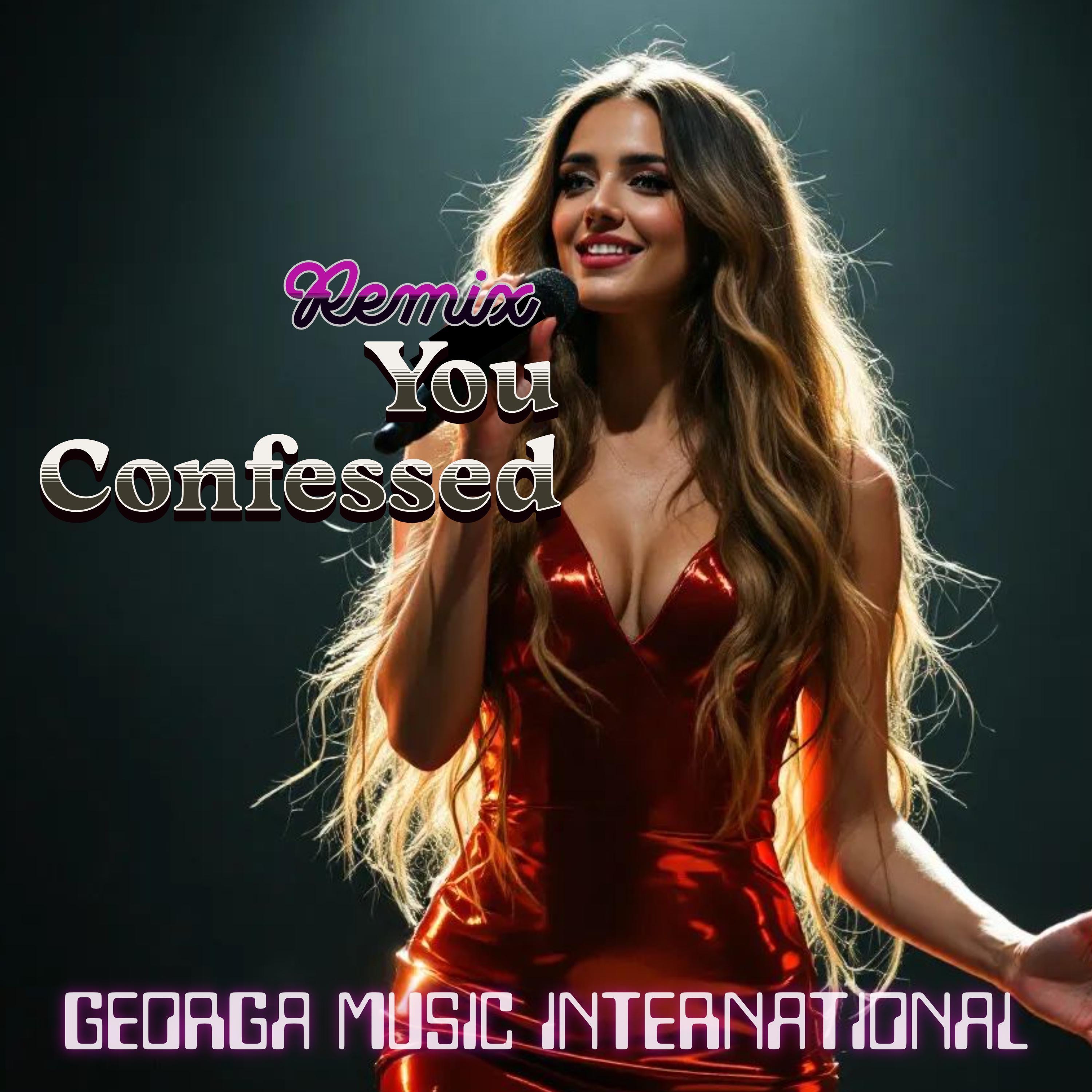 You Confessed (Remix) - Single