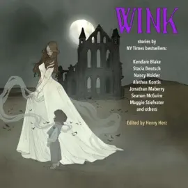 Wink: Young Adult Tales that Wink at Classic Children's Books (Unabridged)