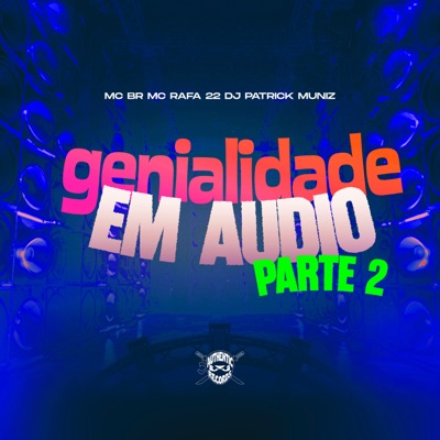 Genialidade em Audio, Pt. 2 - Single