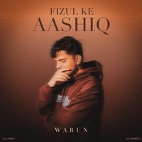 Fizul Ke Aashiq - Single - WARUN & Moit