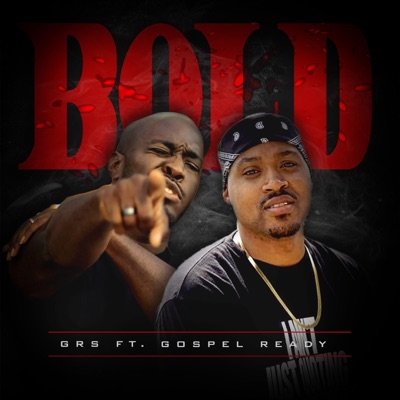 Bold (feat. Gospel Ready) - Single