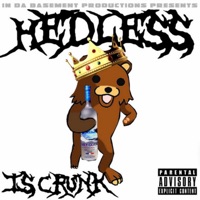 Is Crunk - HeDLesS