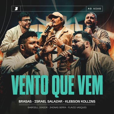 Vento Que Vem (feat. Gabriell Júnior & Flavio Vasques) [Ao Vivo] - Single