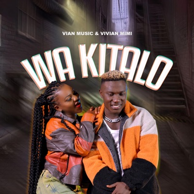 Wa kitalo (feat. Vian Music) - Single