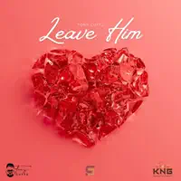 Leave Him — Tony Cuttz