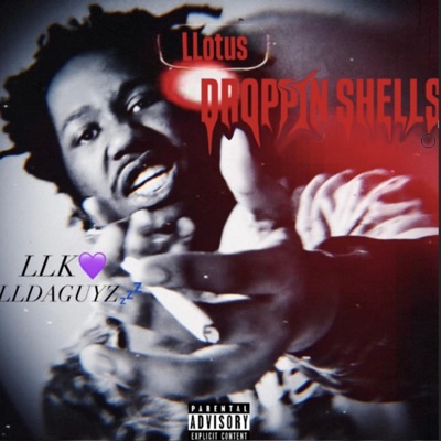 Droppin Shells (LLK) - Single