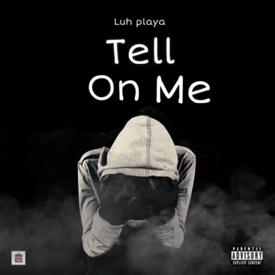 Tell On Me - Single