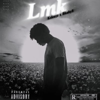 LMK (feat. La Ksleaze) - Single - bkaby8