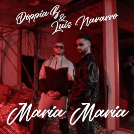 Maria Maria (feat. Luis Navarro) Doppia B