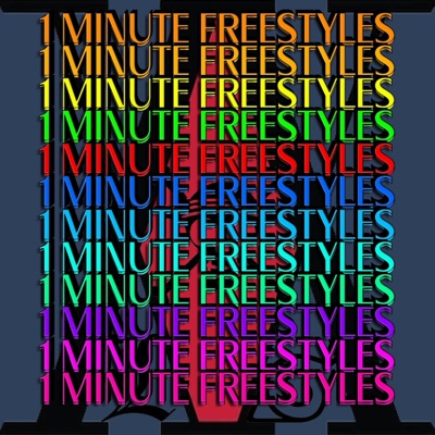 1 MINUTE FREESTYLES