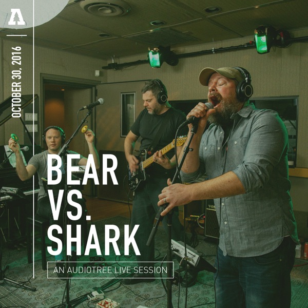 Bear Vs. Shark (Audiotree Live) - EP