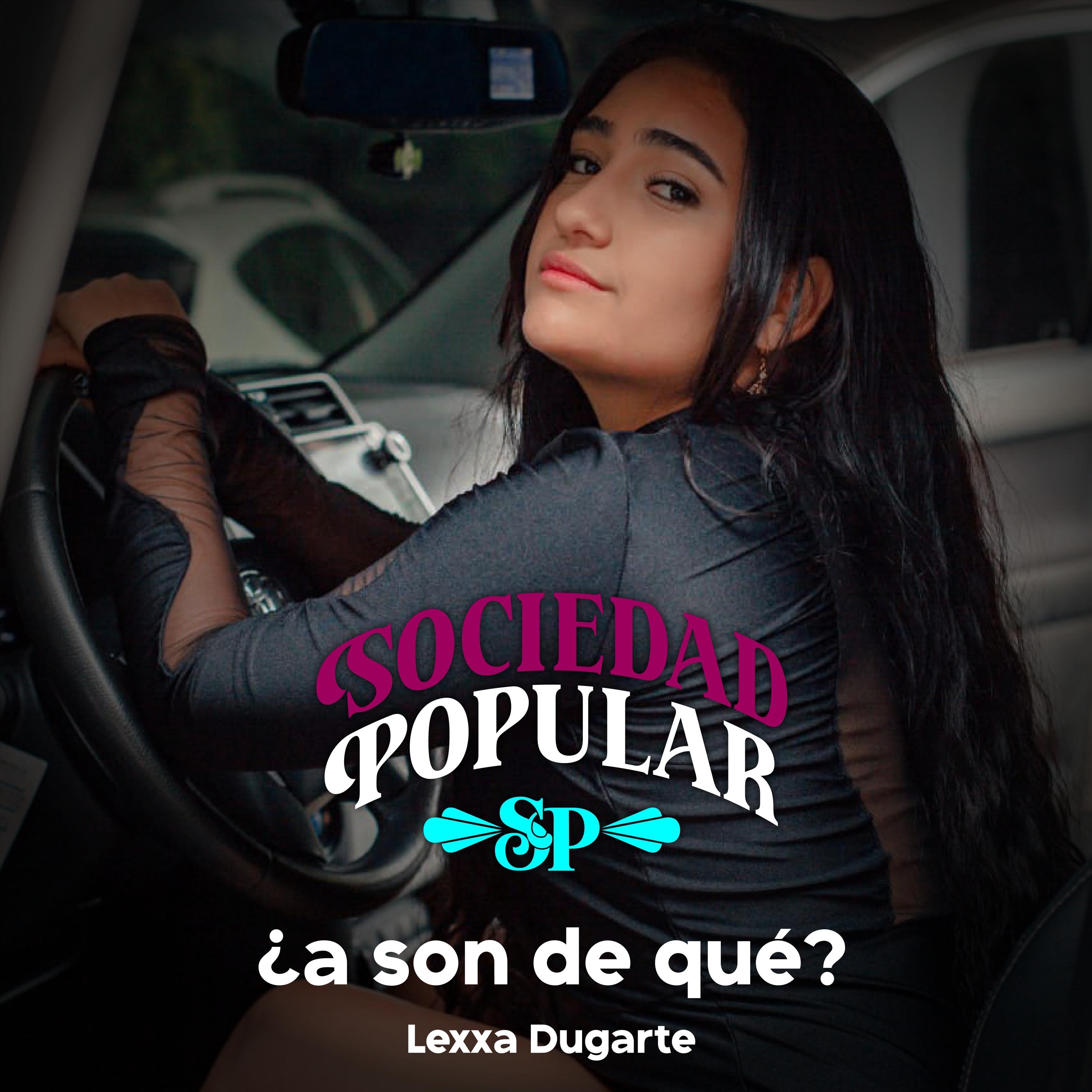 ¿a son de qué? (feat. Lexxa Dugarte) - Single