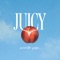 Juicy artwork