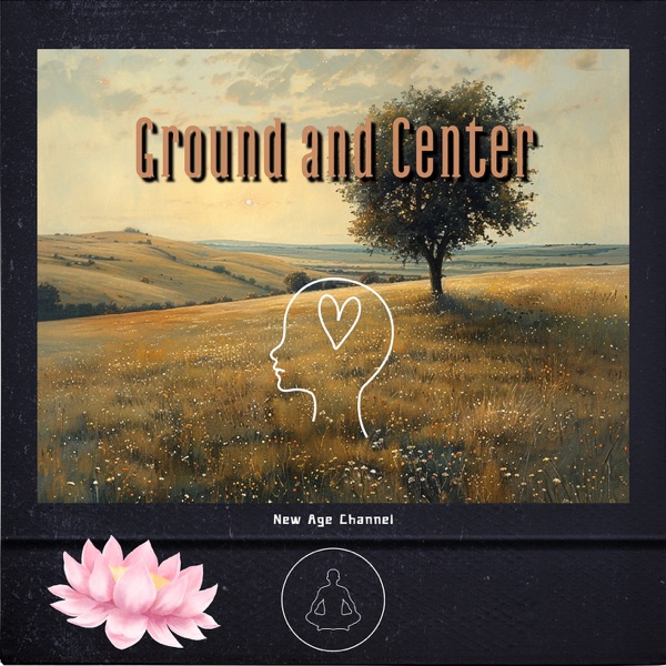 Ground and Center