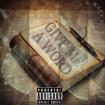 GIve Me a Word Freestyle (Happy birthday wavy) (feat. Puffateo & AugusThee13Th) - Single