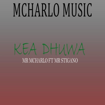 KEA DHUWA (feat. Dj Stigano) - Single