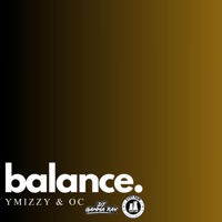Balance (feat. Ymizzy & OC) - Single - DJ Gamma Ray