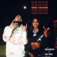 One Favor (feat. Sally Sossa) - Single - TripleCrossYd