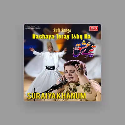 Listen to Suraiya Khanum, watch music videos, read bio, see tour dates & more!