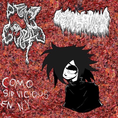 DxC/GxFxE Como Sid Vicious En N.Y/ Split - Single