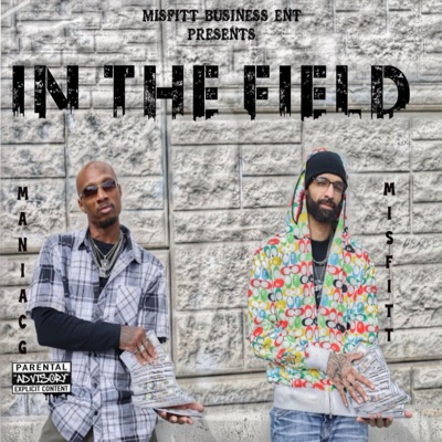 In The Field (feat. Misfitt & Maniac) - Single