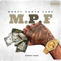 Money Power Fame - Rowdy Barz