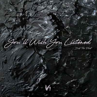 You'll Wish You Listened, Vol. 1 - EP