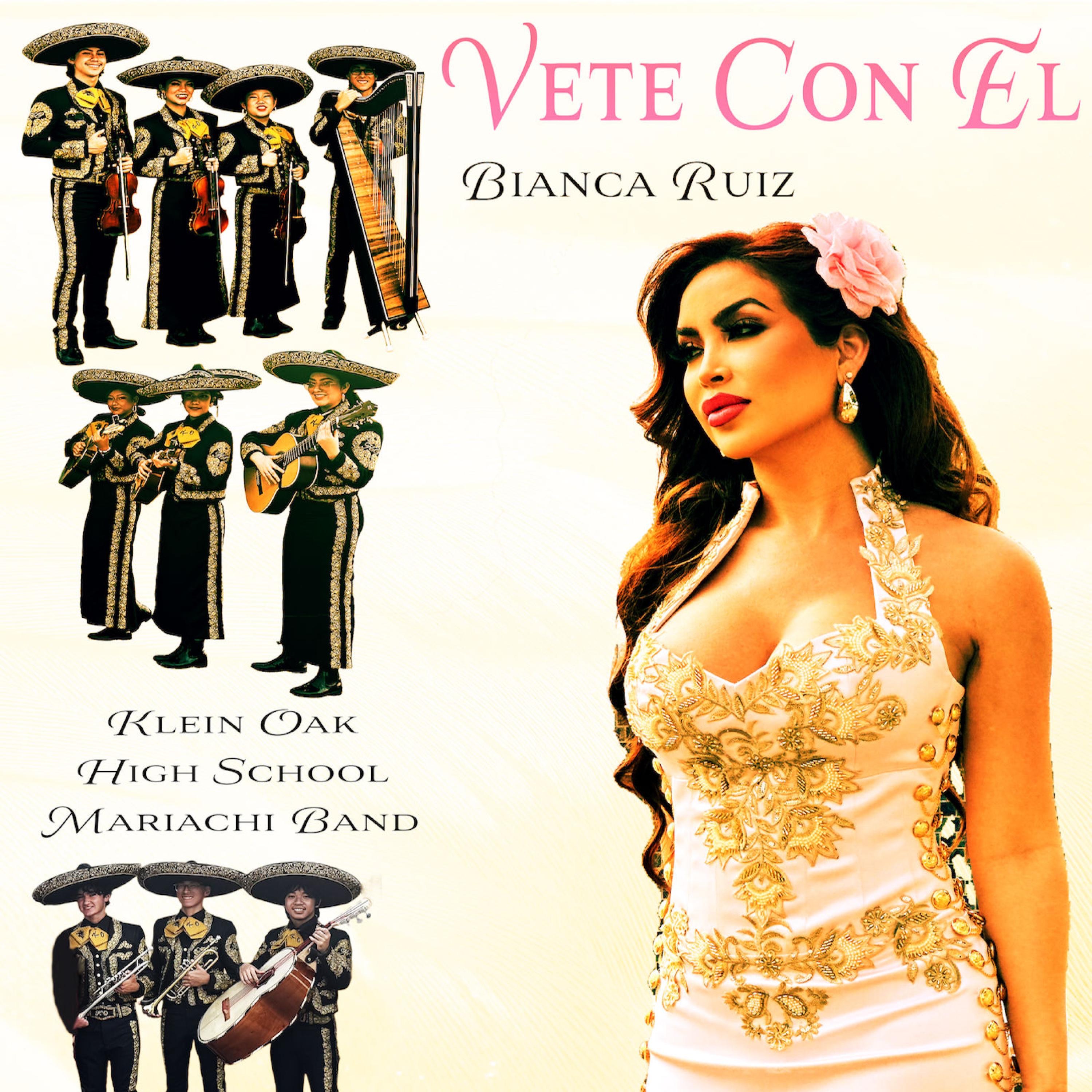 Vete Con El (feat. Klein Oak High School Mariachi Band) - Single