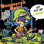 HAMMERED SAINT - Get Off My Lawn