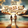 You To Me Are Everything - House of Shem & Te Omeka Perkins