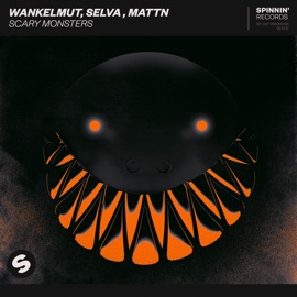 Scary Monsters (Extended Mix) Wankelmut, Selva & MATTN