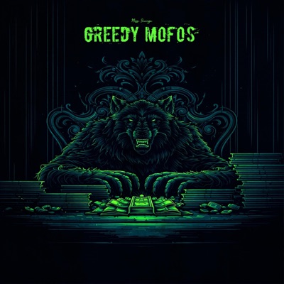 Greedy Mofo's (feat. SECRET & Twist) - Single