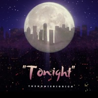 Tonight - Single - TheHomieBigRich