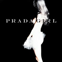 p r a d a g i r l - Single - fadevɇil, F3VRSIDE & SVDNESSMANE