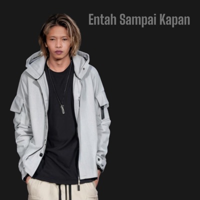 Entah Sampai Kapan - Single