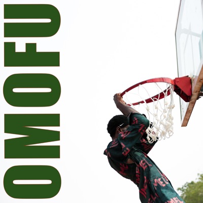 OMOFU (feat. KVNGSLEY & MAC OFRO) - Single