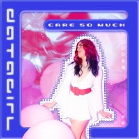 Care So Much - Single - DATAGIRL