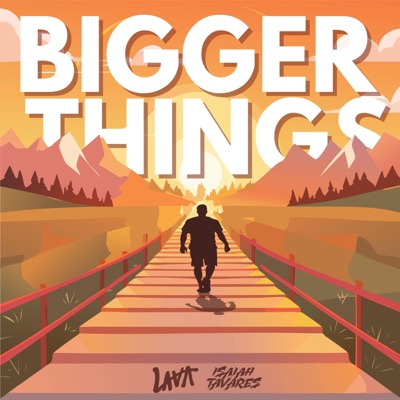 Bigger Things - Single