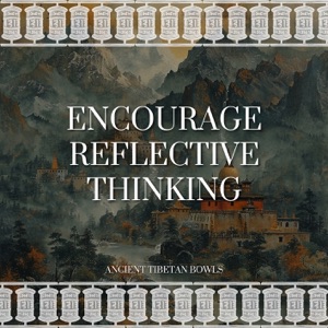 Encourage Reflective Thinking
