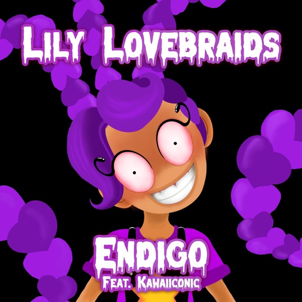 Lily Lovebraids (feat. Kawaiiconic) - Single
